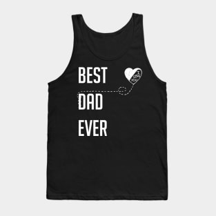 Best Dad Ever I Love You Dad Gift Tank Top